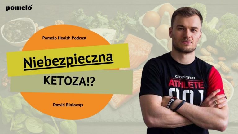 Czy ketoza jest niebezpiczena - Dawid Białowąs Pomelo Health Podcast