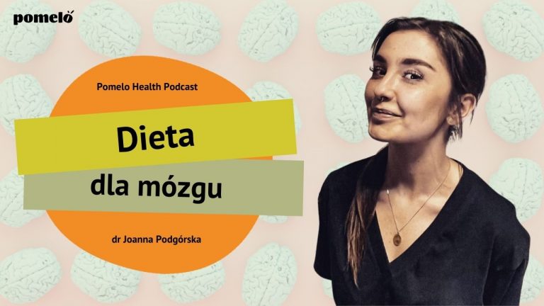 Dieta dla mózgu Joanna Podgórska Pomelo Health Podcast