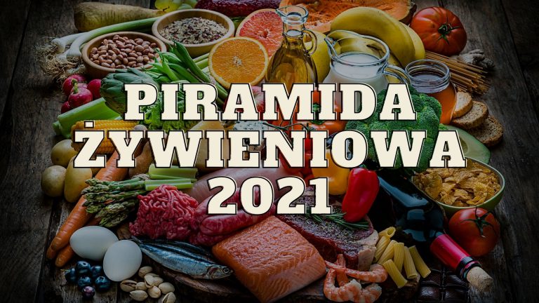 piramida żywieniowa 2021