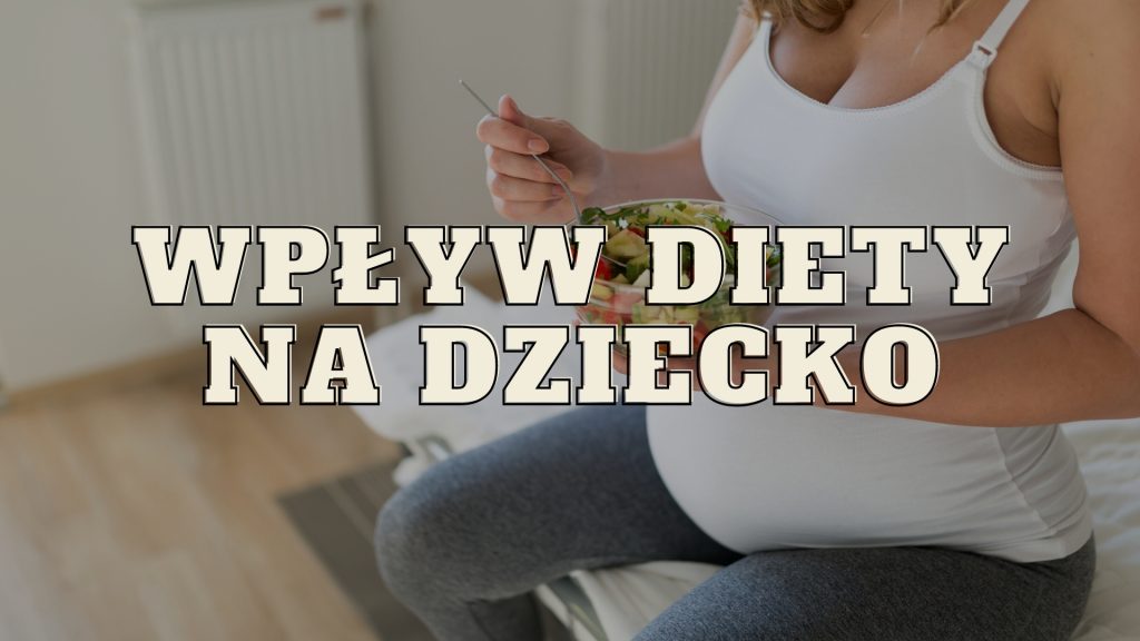kobieta w ciąży je sałatkę wpływ diety na dziecko