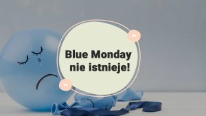 Blue-Monday-nie-istnieje!