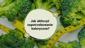 Jak-obliczyć-zapotrzebowanie-kaloryczne-