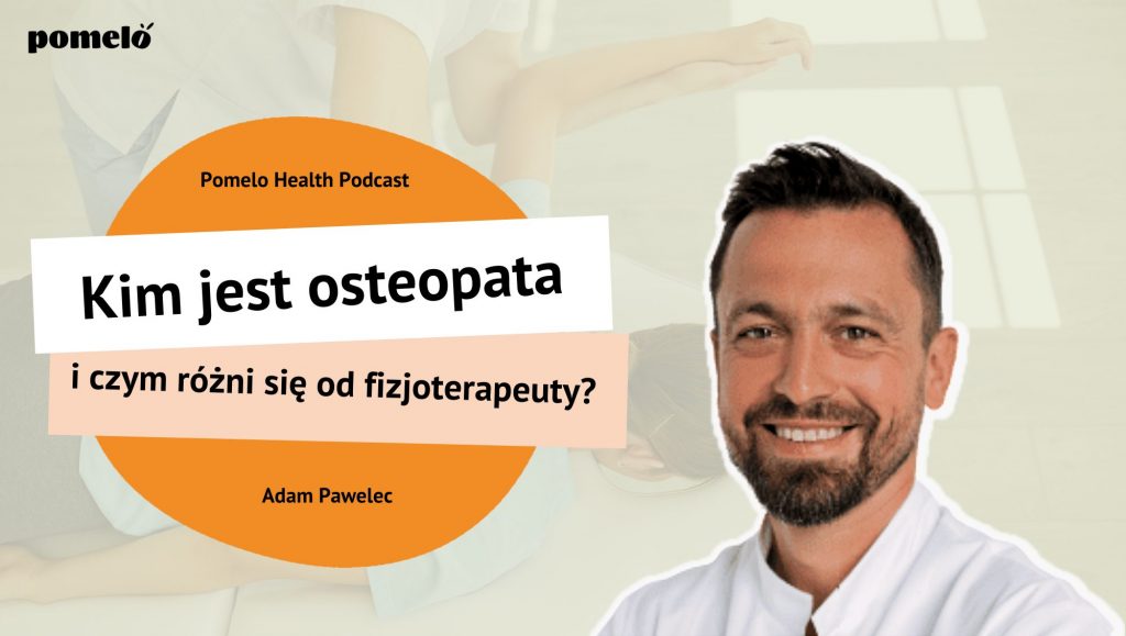 Kto to osteopata i czym róźni się od fizjoterapeuty?