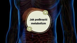 Jak podkręcic metabolizm