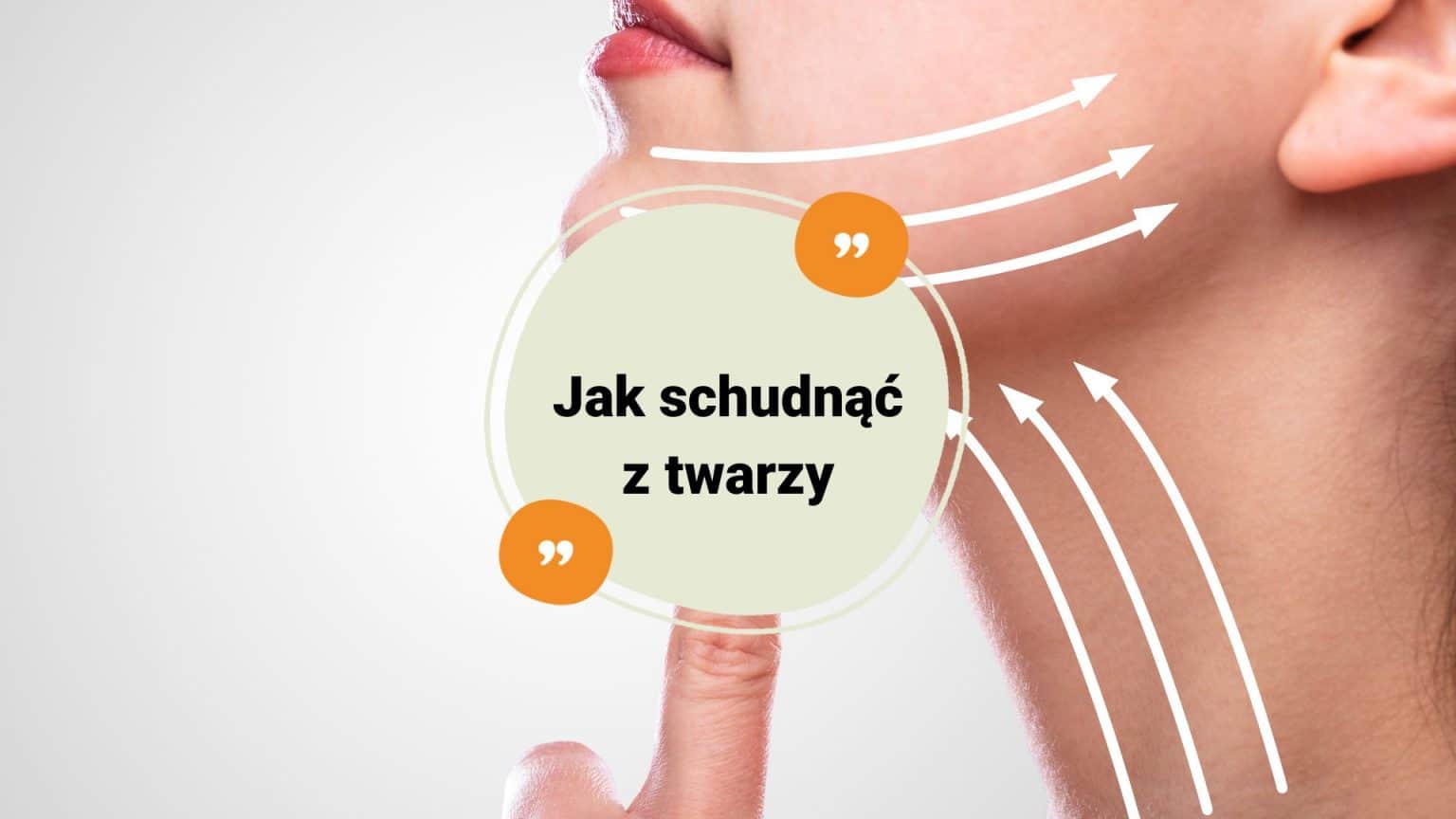 Jak Schudnąć Z Twarzy I Nie Mieć Zmarszczek