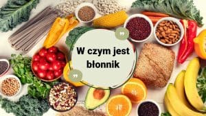 w czym jest błonnik